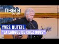 Yves Duteil - La langue de chez nous (Live @ L&#39;essentiel Chez Labro)