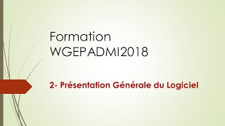 02- Présentation Générale de WGEPADMI2018 screenshot 1