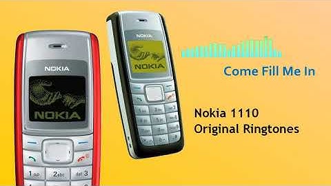 Come Fill Me In | Nokia 1110 Original Ringtones