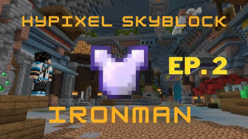 Ep. 2 - The Road to Dwarven Mines - Hypixel Skyblock Ironman