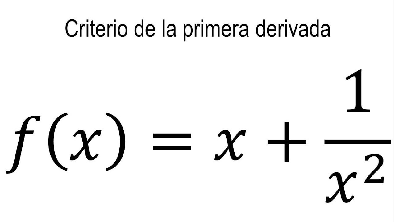 Criterio de la primera derivada | Ejemplo 1 - YouTube