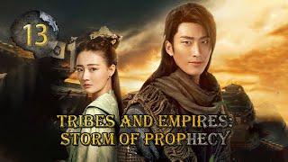 【DUBBED】Tribes and Empires:Storm of Prophecy EP13 | Zhang Jun Ning，DouXiao |九州海上牧云记