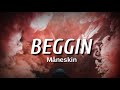 Mneskin  beggin lyrics