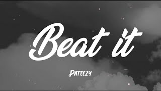 Video thumbnail of "Pateezy - Beat it (Tiktok Song) "Now stop and Let your homeboy hit it""