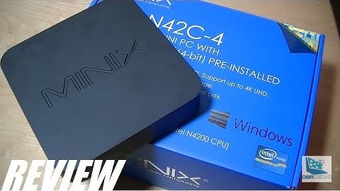 REVIEW: Minix NEO N42C Apollo Lake Mini PC (Windows)