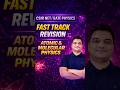 CSIR NET 2026 🔥 Atomic &amp; Molecular Physics | Fast Track Revision ⚡ #shorts