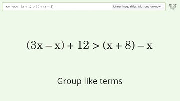 Solving Linear Inequalities: 3x+12 is Greater Than 10+(x-2)