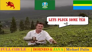 FULL CIRCLE WITH MICHAEL PALIN | BORNEO & JAVA | CLASSICS | Episode - 5 screenshot 5