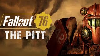 Fallout 76 The Pitt Update - Full Gameplay Walkthrough Longplay No Commentary