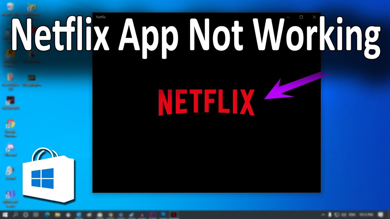 How To Fix Netflix App Not Working In Windows 10 Pc/Laptop - Youtube