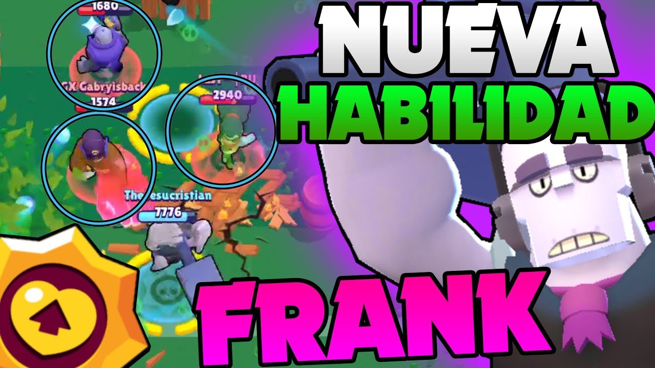 La Nueva Habilidad Estelar De Frank Merece La Pena En Brawl Stars Youtube - cual es la habilidad especial de frank en brawl star