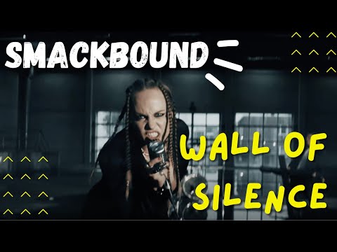 Smackbound - Wall of Silence