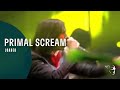 Capture de la vidéo Primal Scream - Loaded (From "Screamadelica Live")