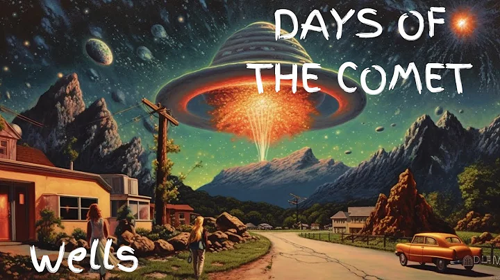 In the Days of the Comet | H.G. Wells [ Sleep Audiobook - Full Length Tranquil Relax Bedtime Story ] - DayDayNews