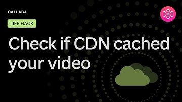 Check if CDN has indeed cached your video stream