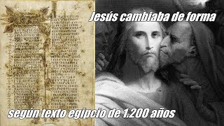 Jesús cambiaba de forma según texto egipcio de 1 200 años