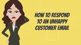 How to respond to an unhappy customer emails