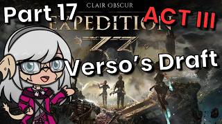 Versos Draft! DLC Expert Difficulty First Time Playthrough! Clair Obscur: Expedition 33