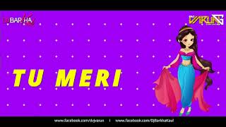 Ban Ja Tu Meri Rani  Remix – DVJ Varun Ganjawalla & Dj Barkha