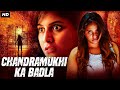 CHANDRAMUKHI KA BADLA - Full Hindi Dubbed Movie | Anjali, Sakshi Gulati, Saptagiri | South Movie