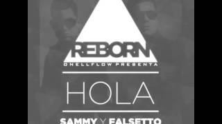 Falsetto & Sammy - Hola (Preview)