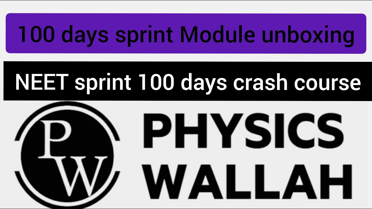 Module review NEET sprint 100 days crash course physics wallah