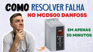 Resolvendo falhas MCD 500 Danfoss em 30 minutos