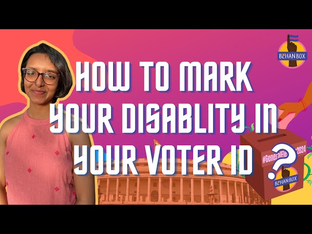 How To Mark Your Disability On Your Voter ID | BehanBox