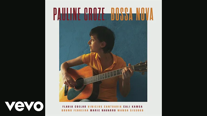 Pauline Croze - La fille d'Ipanema (Audio)
