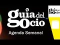 Agenda semanal 10 abril 2015 en gua del ocio