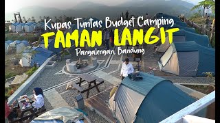 KUPAS TUNTAS BUDGET CAMPING TAMAN LANGIT | Glamping & Camping Ground Bandung