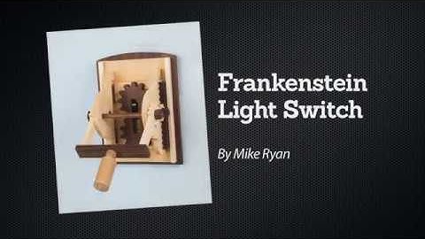 GIZMOS 2019: Frankenstein Light Switch