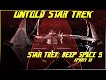 (BT75) Untold Star Trek: Deep Space 9 Stories (Part 1)