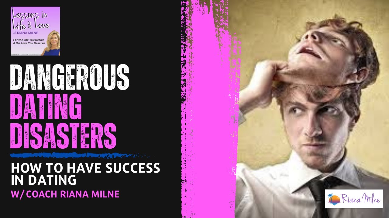 Podcast 123; Pt 2 Avoid Dangerous Dating Disasters; Success in Dating