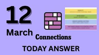 Connections NYT: Hints For Today’s Puzzle, Thu, Mar 12 | NYT Connections Answers & Clues