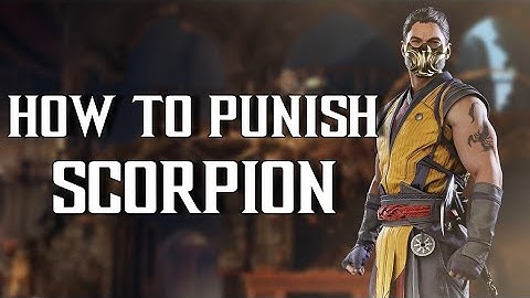 How To Punish Scorpion In MK1 - Flawless Blocks, Up Blocks, Armor Gaps