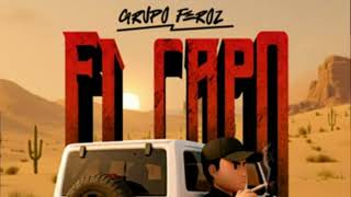 El Capo - Grupo Feroz