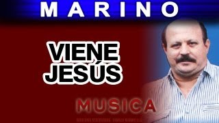 Video thumbnail of "Marino - Viene Jesus (musica)"