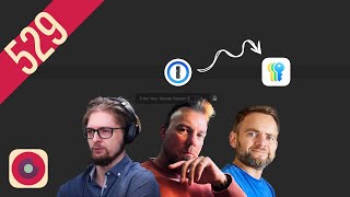 529: Przenosiny z 1Password na Apple Passwords / iCloud Keychain | Nadgryzieni
