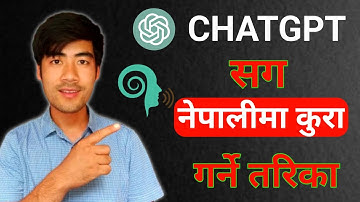 ChatGPT Sanga Nepali Ma Kasari Kura Garne | How to talk with ChatGPT in Nepali