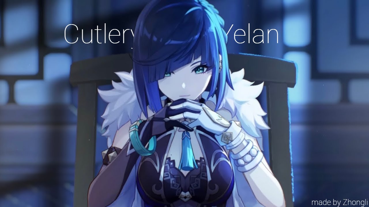 Cutlery(カトラリー) Yoh Kamiyama Yelan Genshin Impact YouTube