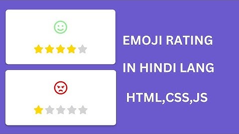 Emoji Rating App Development In Hindi HTML | CSS | JavaScript @Justforcode