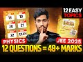 🔥JEE Main 2025: 12 Easy Questions = 48+ Marks in PHYSICS | Last 5 Days JANUARY Attempt