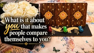 WHAT IS IT ABOUT YOU THAT MAKES PEOPLE COMPARE THEMSELVES TO YOU?🧐🤔🤨|PICK A CARD|