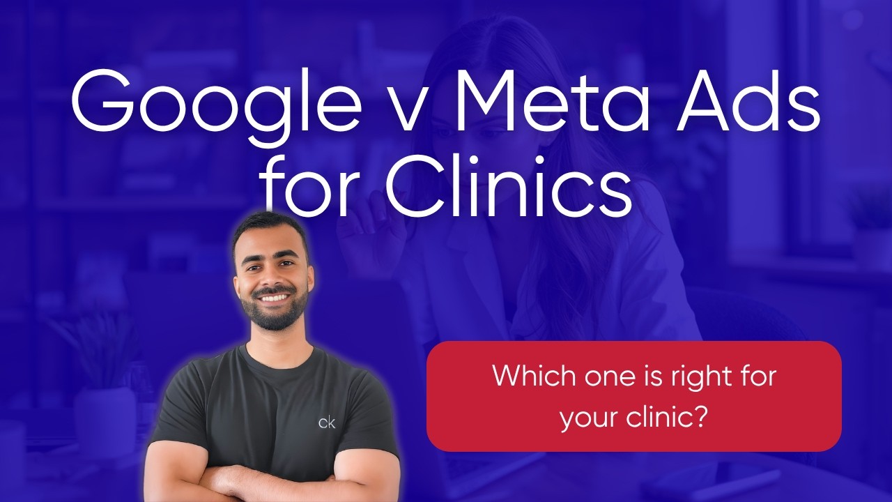 Google Ads vs Meta Ads for Clinics: Which One Should You Actually Use?