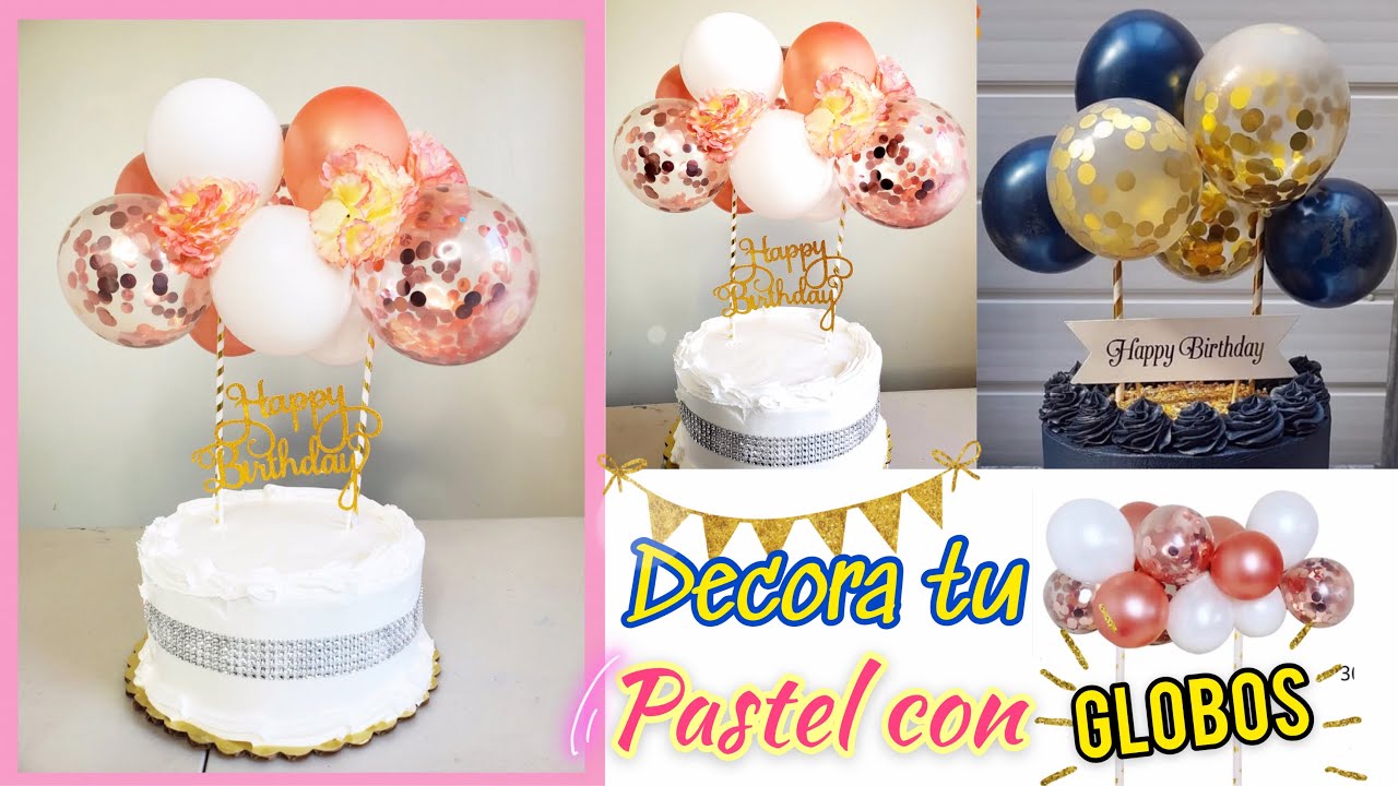 Descubrir 74+ imagen como decorar un pastel con globos