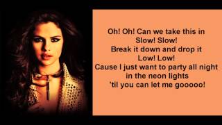 Selena Gomez - Slow Down - Lyrics Testo