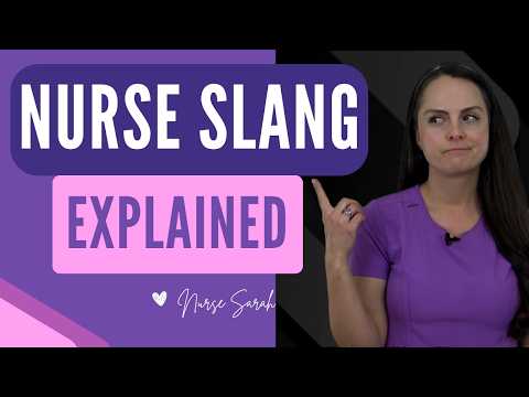 Nurse Slang Explained for Nursing School Students & New Nurses