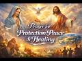 Prayer for Protection, Peace & Healing 🙏 Pray for Yourself & the World @SmartWorld-09