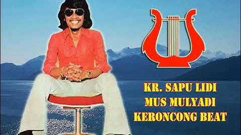 KR. SAPU LIDI Mus Mulyadi Keroncong Beat